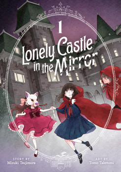 Lonely Castle in the Mirror (Manga) Vol. 1 - Book #1 of the  [Kagami no Koj]