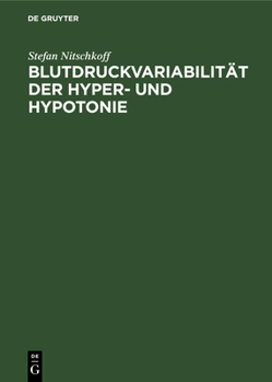 Hardcover Blutdruckvariabilität Der Hyper- Und Hypotonie: Eine Selbstmessungsstudie [German] Book