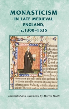 Monasticism in Late Medieval England, c.1300-1535