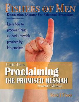 Paperback Proclaiming the Promised Messiah: Discipleship Ministry for Relational Evangelism - Student's Manual Book