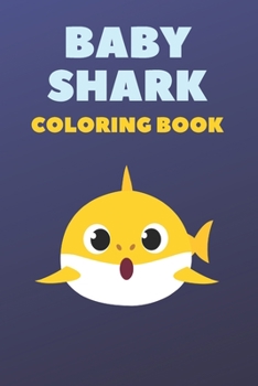 Baby Shark Coloring: Doo Doo Doo Doo Doo Doo