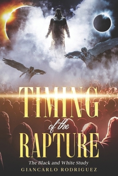 Paperback Timing of the Rapture: The Black and White Study Book