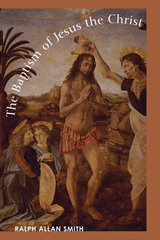 Paperback The Baptism of Jesus the Christ Book