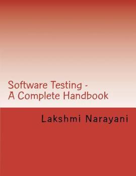 Paperback Software Testing - A Complete Handbook: Your key to enter the world of Software Testing... Book
