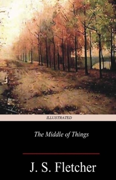 The Middle of Things Illustrated