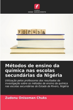Paperback Métodos de ensino da química nas escolas secundárias da Nigéria [Portuguese] Book