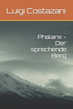 Paperback Phalanx - Der sprechende Berg [German] Book
