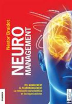 Paperback Neuromanagement Nueva Edición: Del Management al Neuromanagement [Spanish] Book
