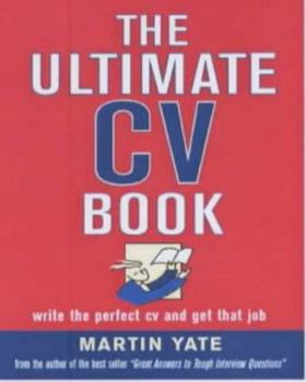 Paperback The Ultimate Cv Book : Write the Perfect Cv and Get That Job Book