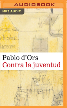 Audio CD Contra La Juventud (Narración En Castellano) [Spanish] Book