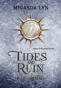 Hardcover Tides and Ruin: A Fae Rising Spin-Off Book