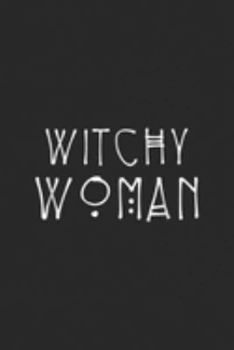 Witchy Woman: Witchy Woman Witch Wiccan and Pagan Gifts halloween Journal/Notebook Blank Lined Ruled 6x9 100 Pages
