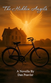 Paperback The Hidden Angels: A Multi Generational Novel of Reincarnation, Redemption, and the Angels Who Guide Us. Book