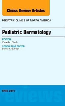 Hardcover Pediatric Dermatology, an Issue of Pediatric Clinics: Volume 61-2 Book