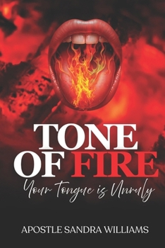 Paperback Tone Of Fire: Your Tongue Is Unruly Book