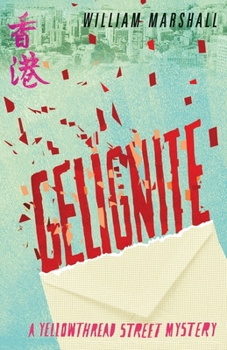 Gelignite - Book #3 of the Yellowthread Street