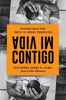 Paperback Mi Vida Contigo: Lecciones Desde El Alma [Spanish] Book