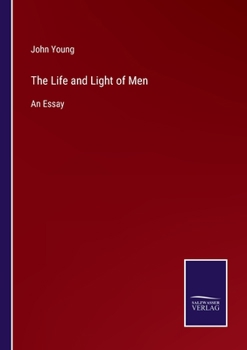 The Life and Light of Men: An Essay