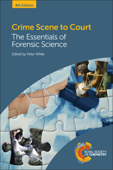 Paperback Crime Scene to Court: The Essentials of Forensic Science Book