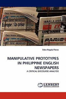 Paperback Manipulative Prototypes in Philippine English Newspapers Book