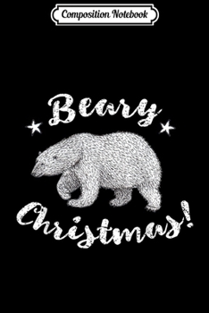Composition Notebook: Beary Christmas Cute Polar Bear  Journal/Notebook Blank Lined Ruled 6x9 100 Pages