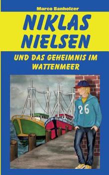 Paperback Niklas Nielsen und das Geheimnis im Wattenmeer [German] Book