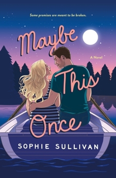 Maybe This Once: A Novel (Rock Bottom Love, 3) - Book #3 of the Rock Bottom Love