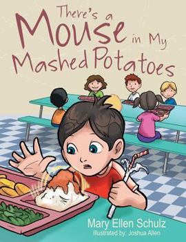 Paperback There's a Mouse in My Mashed Potatoes Book