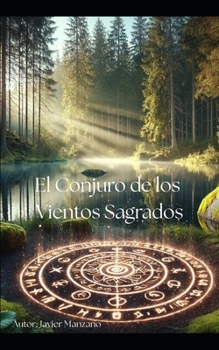 Paperback El Conjuro de los Vientos Sagrados [Spanish] Book