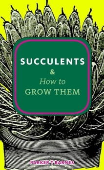 Paperback Succulents & How to Grow Them Book