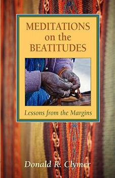 Paperback Meditations on the Beatitudes: Lessons from the Margins Book