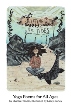 Paperback Shifting with the Tides: Yoga Poems for All Ages Book