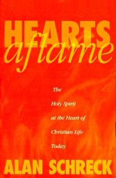 Paperback Hearts Aflame: The Holy Spirit at the Heart of Christian Life Today Book