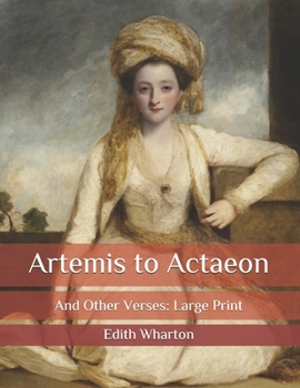 Paperback Artemis to Actaeon: And Other Verses: Large Print Book