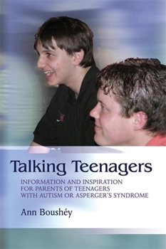 Paperback Talking Teenagers: Information and Inspiration for Parents of Teenagers with Autism or Asperger's Syndrome Book