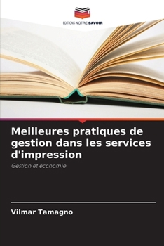 Paperback Meilleures pratiques de gestion dans les services d'impression [French] Book
