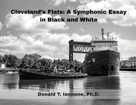 Paperback Cleveland's Flats: : A Symphonic Essay in Black and White Book