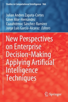 Paperback New Perspectives on Enterprise Decision-Making Applying Artificial Intelligence Techniques Book