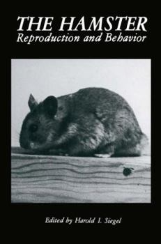 Paperback The Hamster: Reproduction and Behavior Book