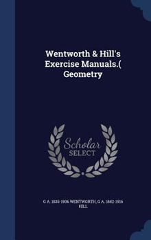 Hardcover Wentworth & Hill's Exercise Manuals.( Geometry Book