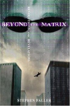 Paperback Beyond the Matrix: Revolutions and Revelations Book