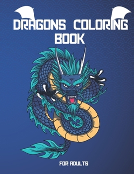 Paperback Dragons Coloring Book: For Adults Book