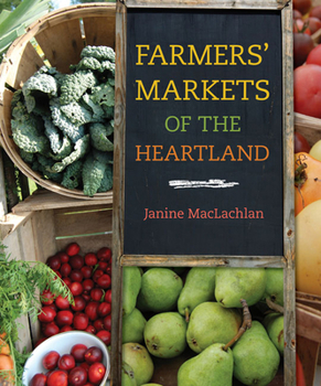 Farmers' Markets of the Heartland - Book  of the Heartland Foodways