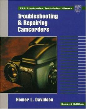 Hardcover Troubleshooting and Repairing Camcorders Book