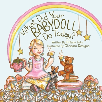 Paperback What Did Your Babydoll Do Today? Book