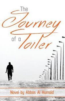 Paperback The Journey of a Toiler: Islamic View of Life from the Perspective of Daily Life Book