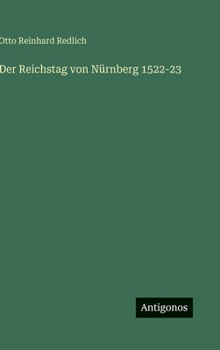 Der Reichstag von Nürnberg 1522-23 (German Edition)