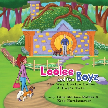 Paperback Loolee and the Boyz: The Way Loolee Loves Book