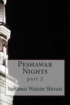 Paperback Peshawar Nights: part 2 Book
