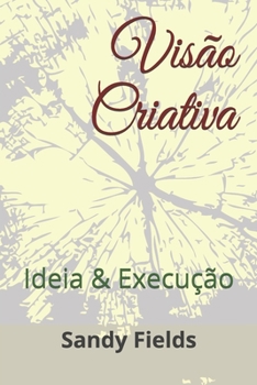 Paperback Visão Criativa: Ideia & Execução [Portuguese] Book